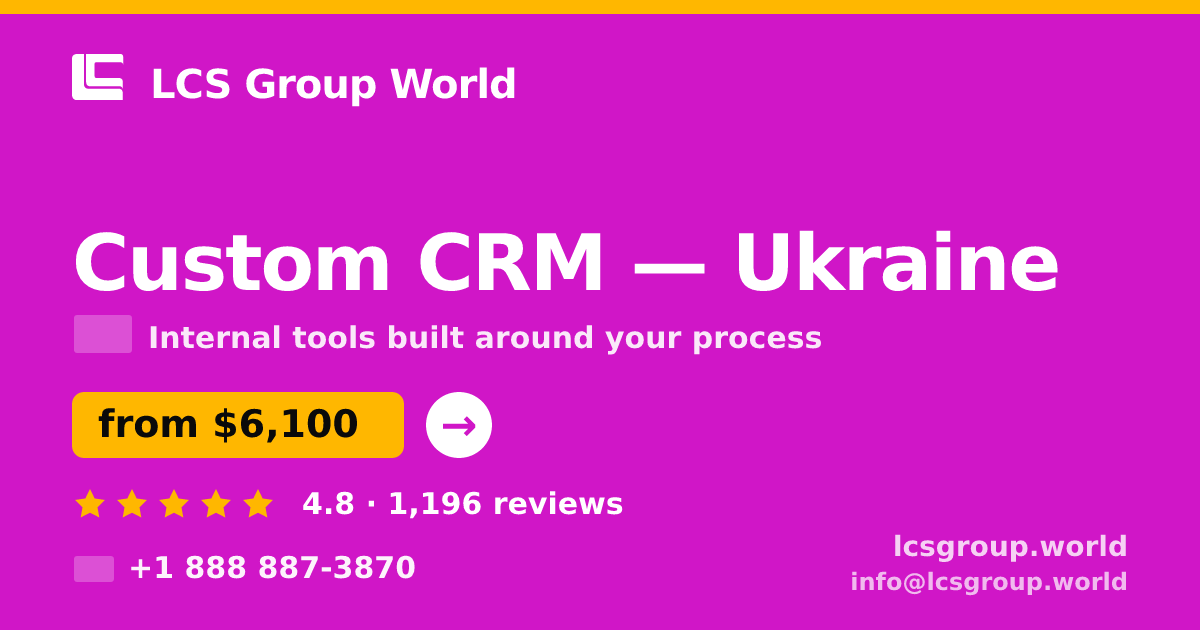 Custom CRM in Ukraine — from $6,100, rated 4.8/5 by 1196 clients. LCS Group World.