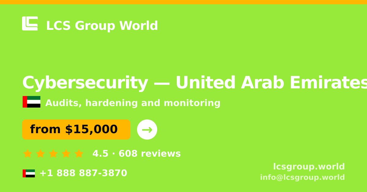Cybersecurity in United Arab Emirates — from $15,000, rated 4.5/5 by 608 clients. LCS Group World.