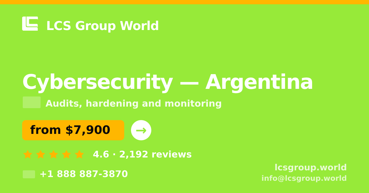 Cybersecurity in Argentina — from $7,900, rated 4.6/5 by 2192 clients. LCS Group World.