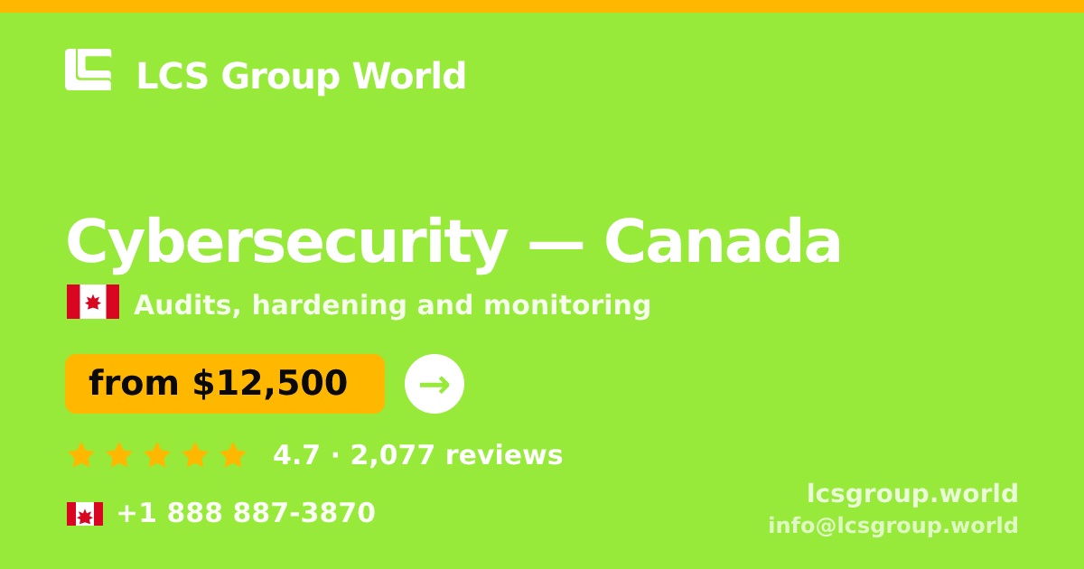 Cybersecurity in Toronto — from $13,500, rated 5/5 by 1428 clients. LCS Group World.