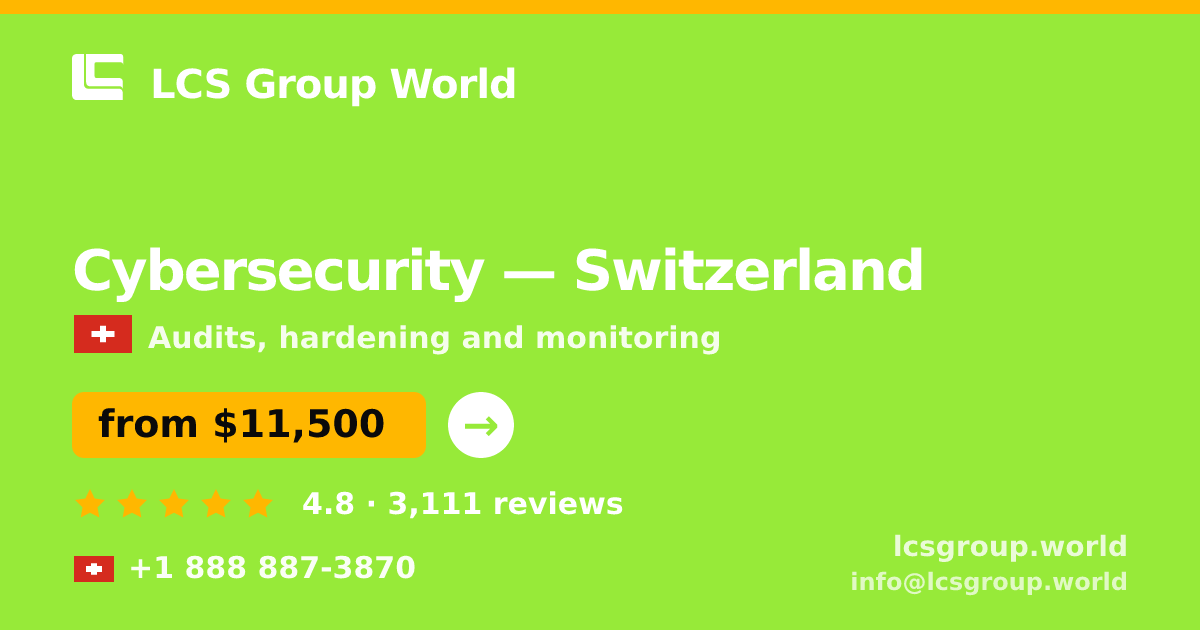 Cybersecurity in Switzerland — from $11,500, rated 4.8/5 by 3111 clients. LCS Group World.