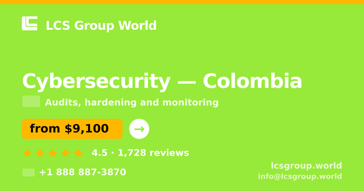 Cybersecurity in Colombia — from $9,100, rated 4.5/5 by 1728 clients. LCS Group World.