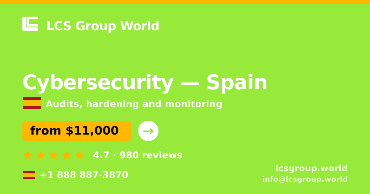 Cybersecurity in Spain — from $11,000, rated 4.7/5 by 980 clients. LCS Group World.
