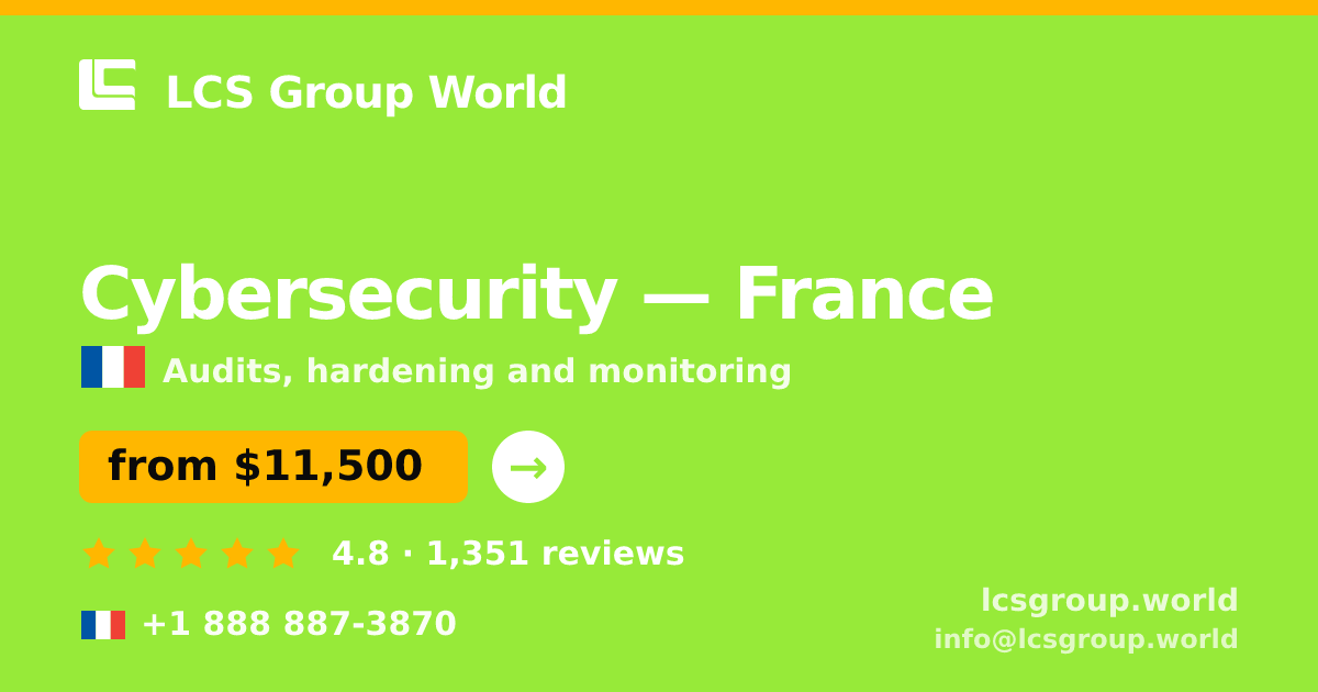 Cybersecurity in France — from $11,500, rated 4.8/5 by 1351 clients. LCS Group World.