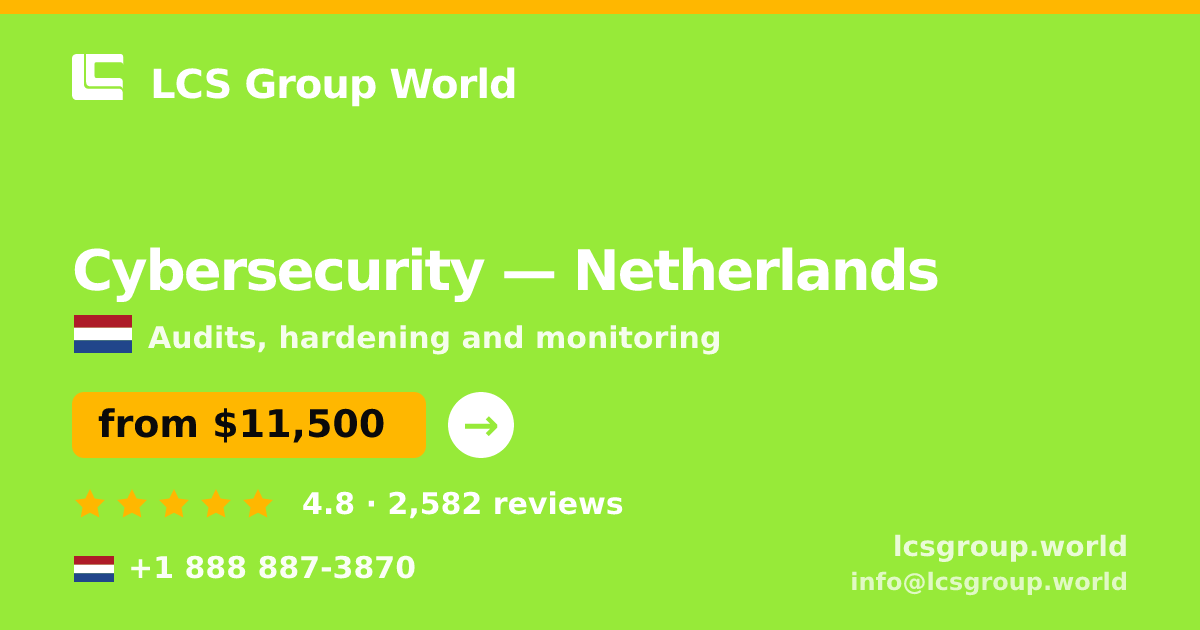Cybersecurity in Amsterdam — from $14,500, rated 4.7/5 by 2526 clients. LCS Group World.