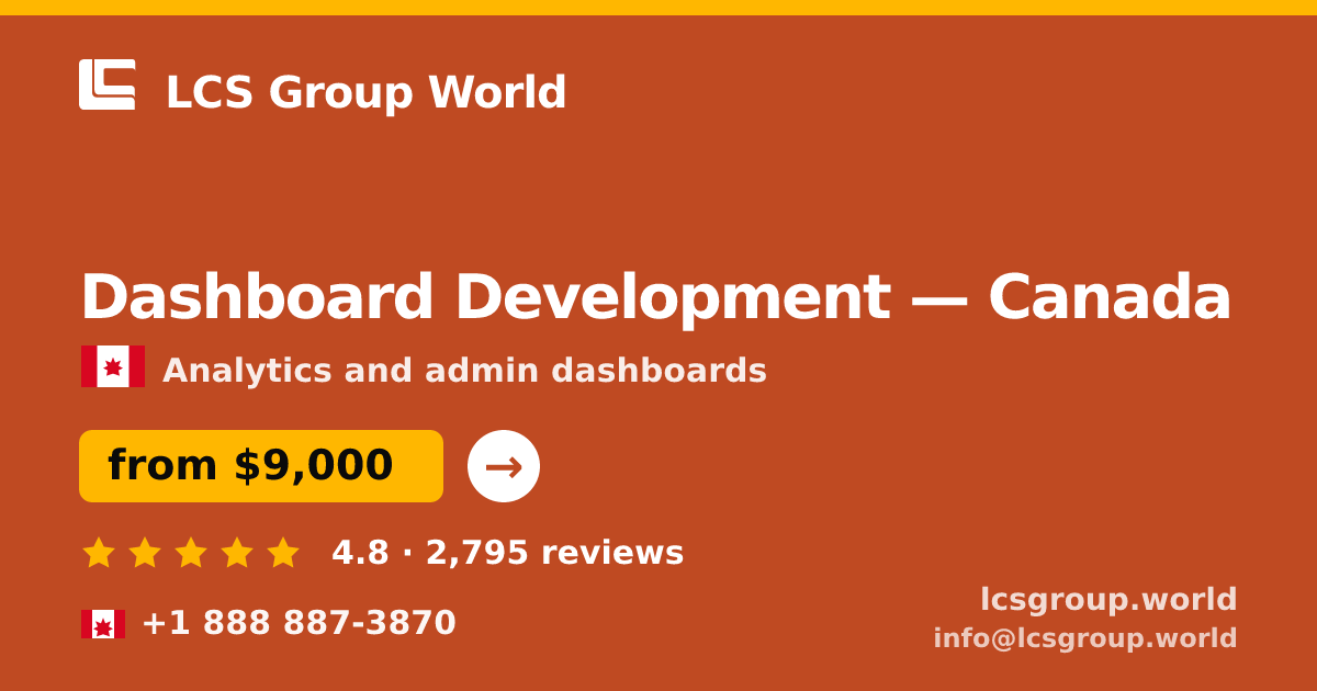 Dashboard Development in Canada — from $9,000, rated 4.8/5 by 2795 clients. LCS Group World.