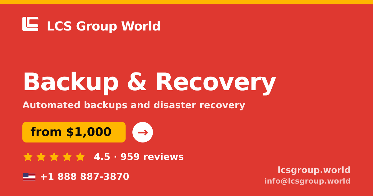 Backup & Recovery in the USA — from $1,000/mo, rated 4.5/5 by 959 clients. LCS Group World.