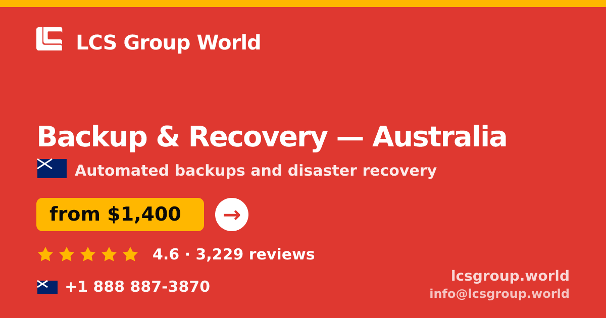 Backup & Recovery in Australia — from $1,400/mo, rated 4.6/5 by 3229 clients. LCS Group World.