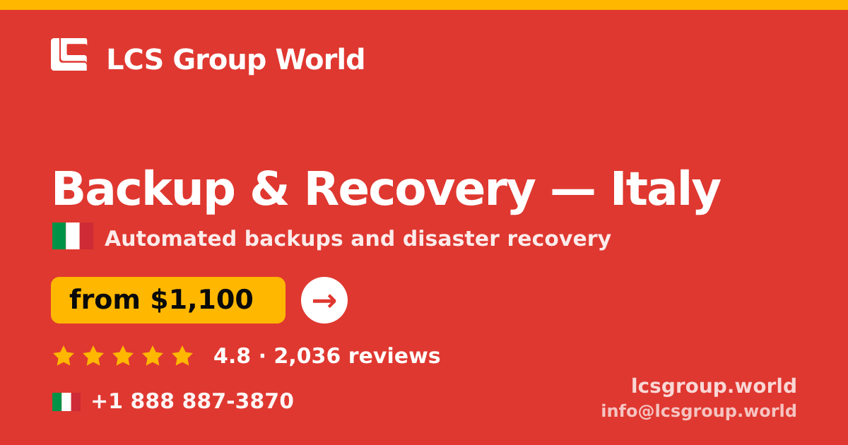 Backup & Recovery in Italy — from $1,100/mo, rated 4.8/5 by 2036 clients. LCS Group World.