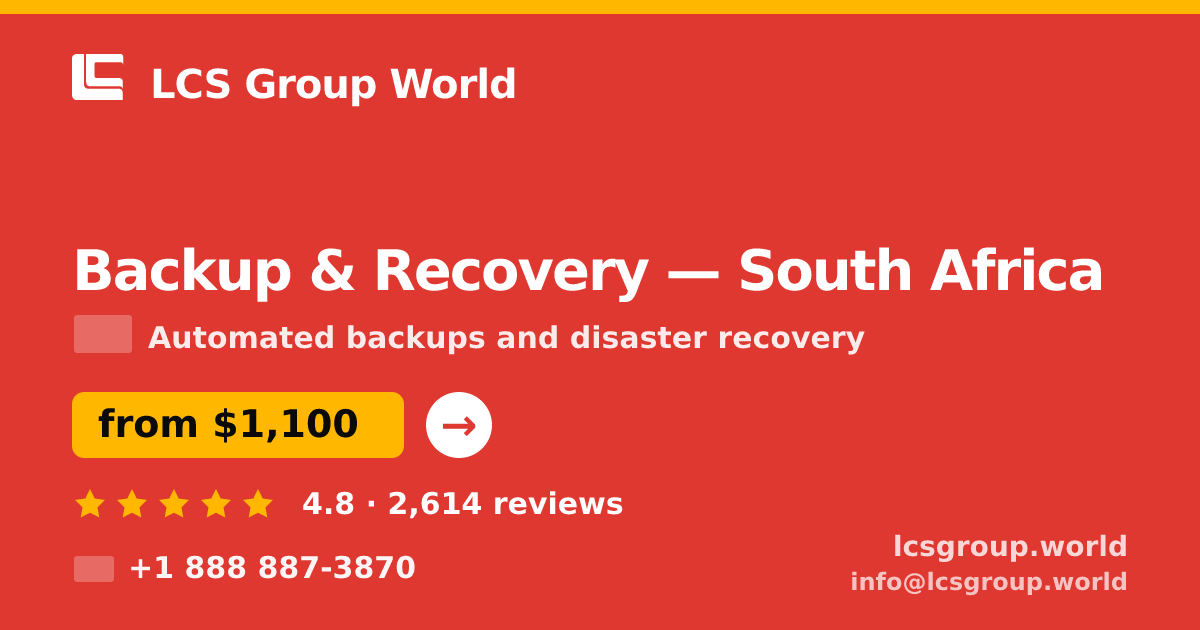Backup & Recovery in South Africa — from $1,100/mo, rated 4.8/5 by 2614 clients. LCS Group World.