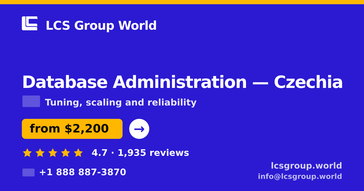 Database Administration in Czechia — from $2,200/mo, rated 4.7/5 by 1935 clients. LCS Group World.