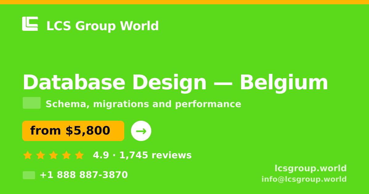 Database Design in Belgium — from $5,800, rated 4.9/5 by 1745 clients. LCS Group World.