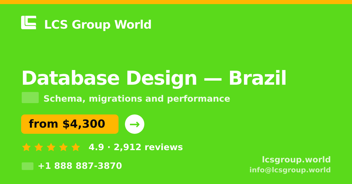 Database Design in Brazil — from $4,300, rated 4.9/5 by 2912 clients. LCS Group World.