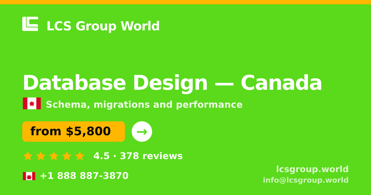 Database Design in Montreal — from $6,600, rated 4.5/5 by 1942 clients. LCS Group World.