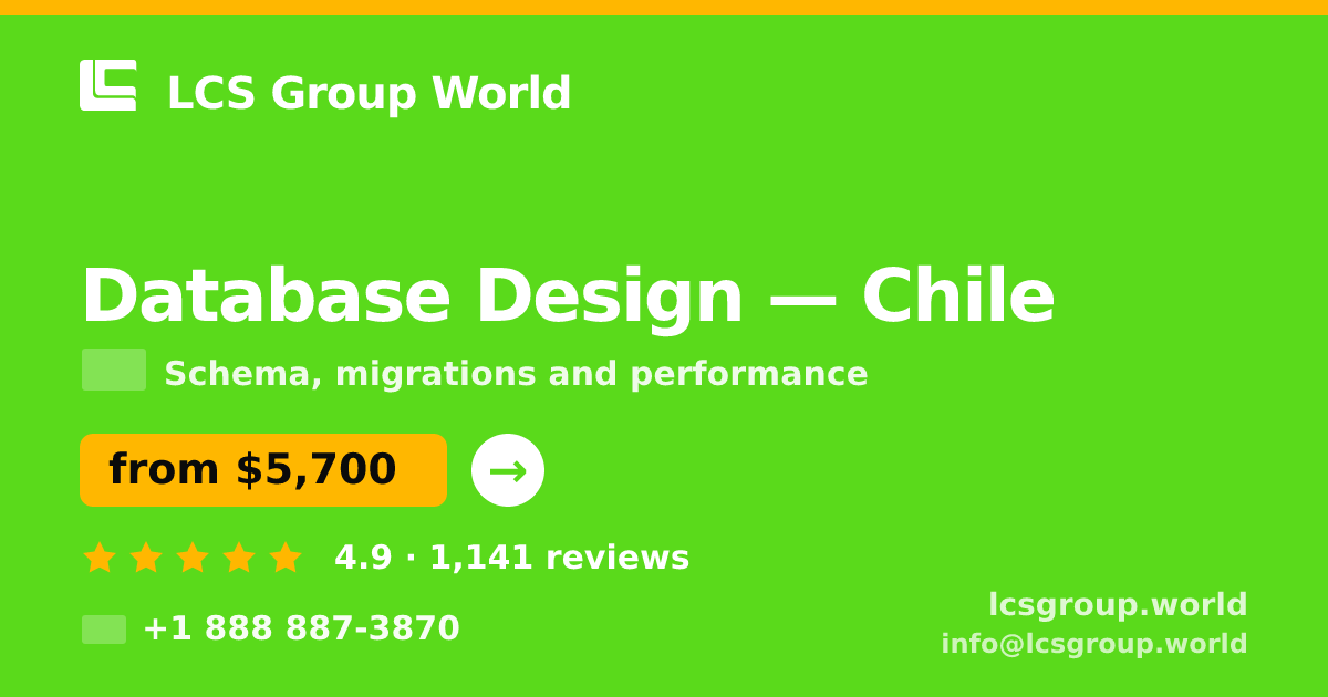 Database Design in Chile — from $5,700, rated 4.9/5 by 1141 clients. LCS Group World.