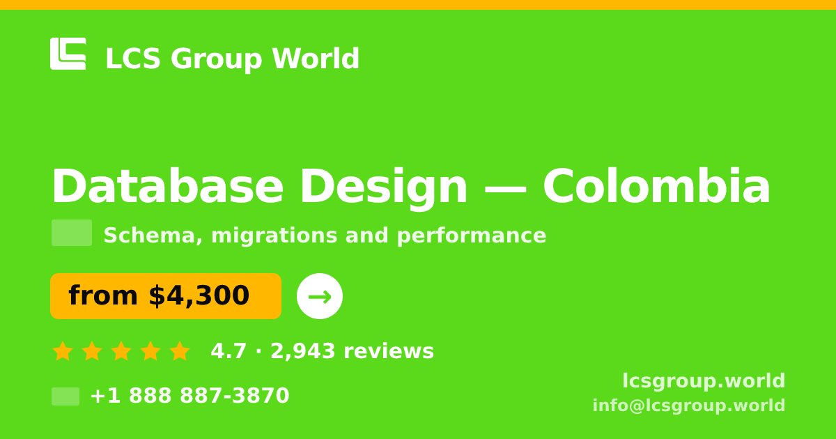 Database Design in Colombia — from $4,300, rated 4.7/5 by 2943 clients. LCS Group World.