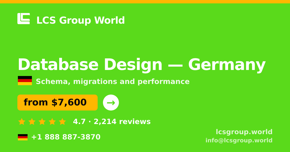 Database Design in Germany — from $7,600, rated 4.7/5 by 2214 clients. LCS Group World.