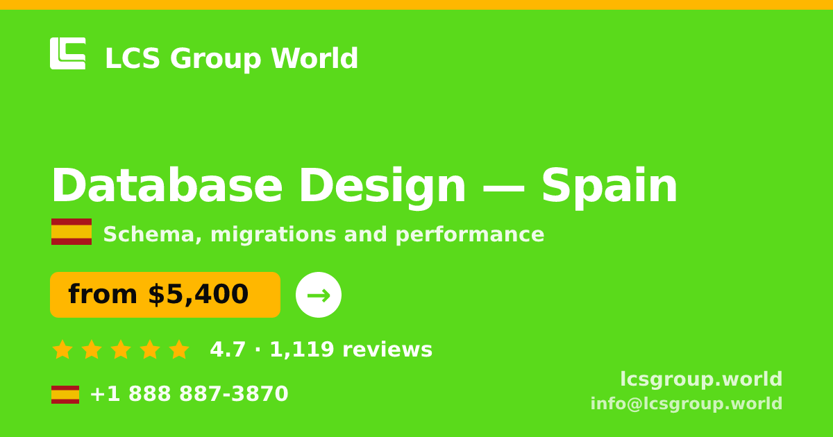Database Design in Spain — from $5,400, rated 4.7/5 by 1119 clients. LCS Group World.