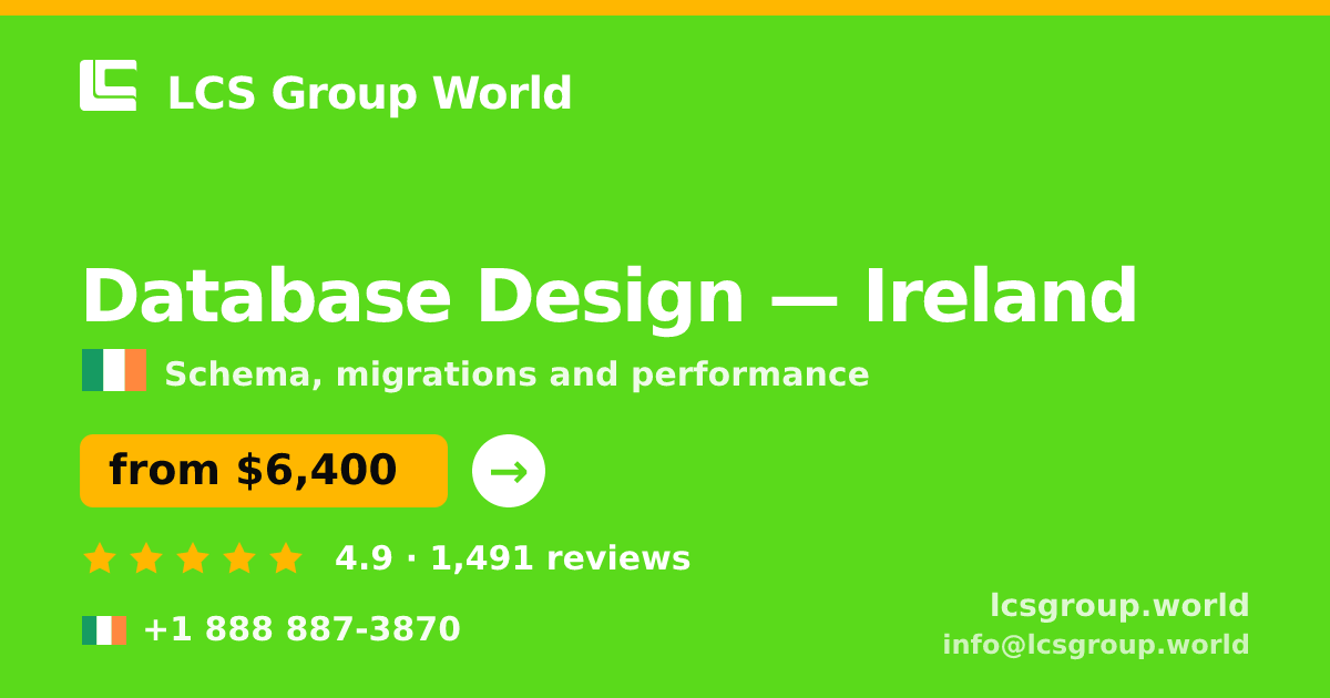 Database Design in Dublin — from $7,300, rated 4.9/5 by 730 clients. LCS Group World.