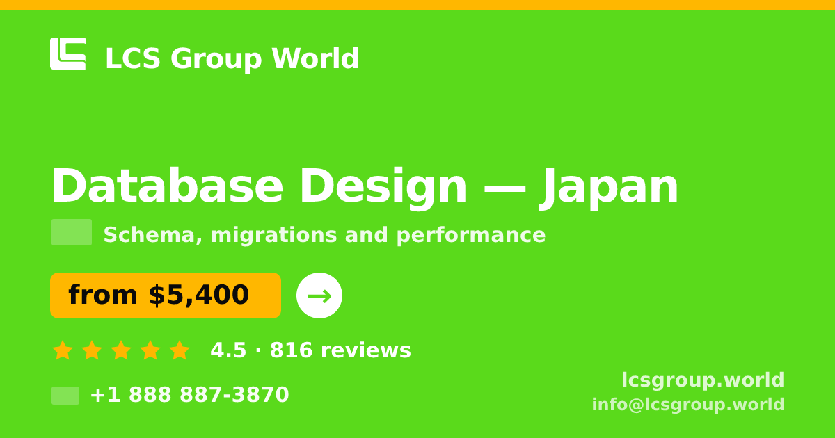 Database Design in Japan — from $5,400, rated 4.5/5 by 816 clients. LCS Group World.