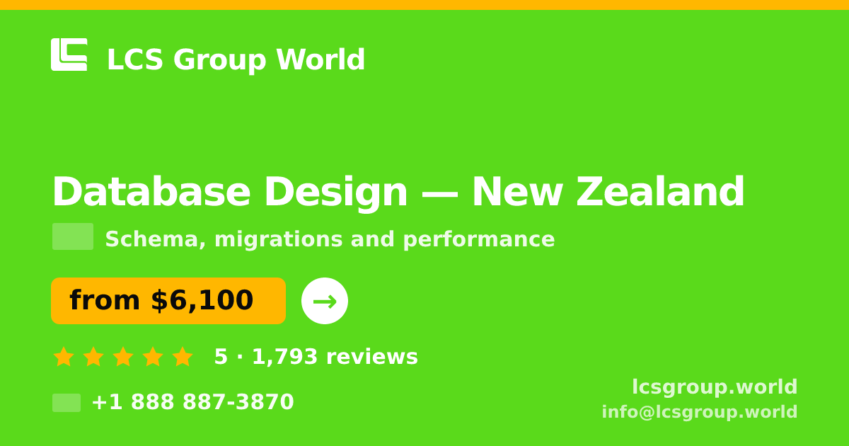 Database Design in New Zealand — from $6,100, rated 5/5 by 1793 clients. LCS Group World.