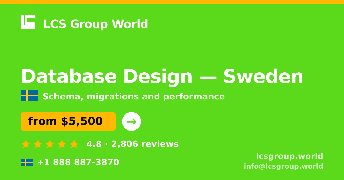 Database Design in Sweden — from $5,500, rated 4.8/5 by 2806 clients. LCS Group World.