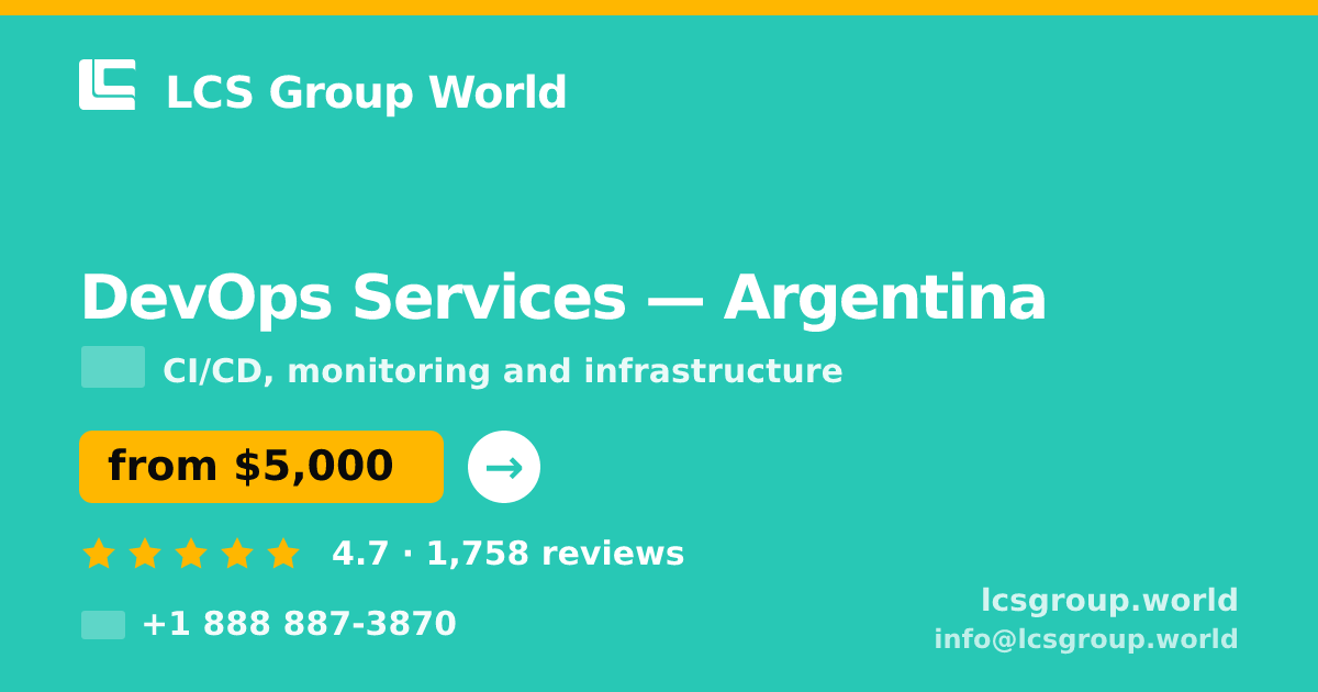 DevOps Services in Argentina — from $5,000/mo, rated 4.7/5 by 1758 clients. LCS Group World.