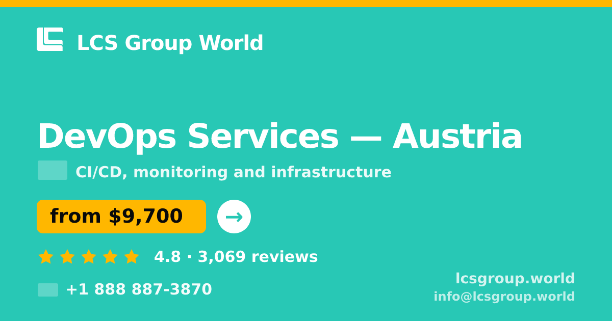 DevOps Services in Austria — from $9,700/mo, rated 4.8/5 by 3069 clients. LCS Group World.
