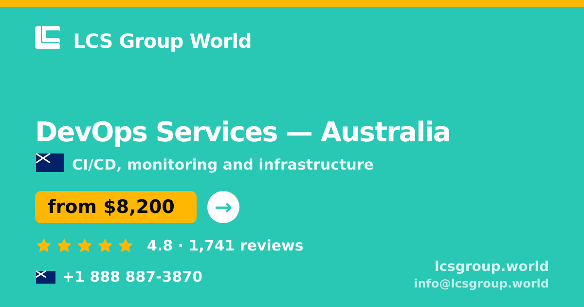 DevOps Services in Australia — from $8,200/mo, rated 4.8/5 by 1741 clients. LCS Group World.