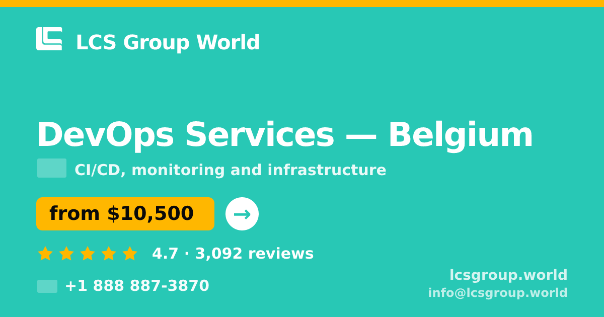 DevOps Services in Belgium — from $10,500/mo, rated 4.7/5 by 3092 clients. LCS Group World.