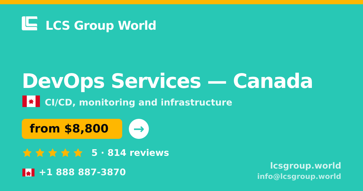 DevOps Services in Canada — from $8,800/mo, rated 5/5 by 814 clients. LCS Group World.