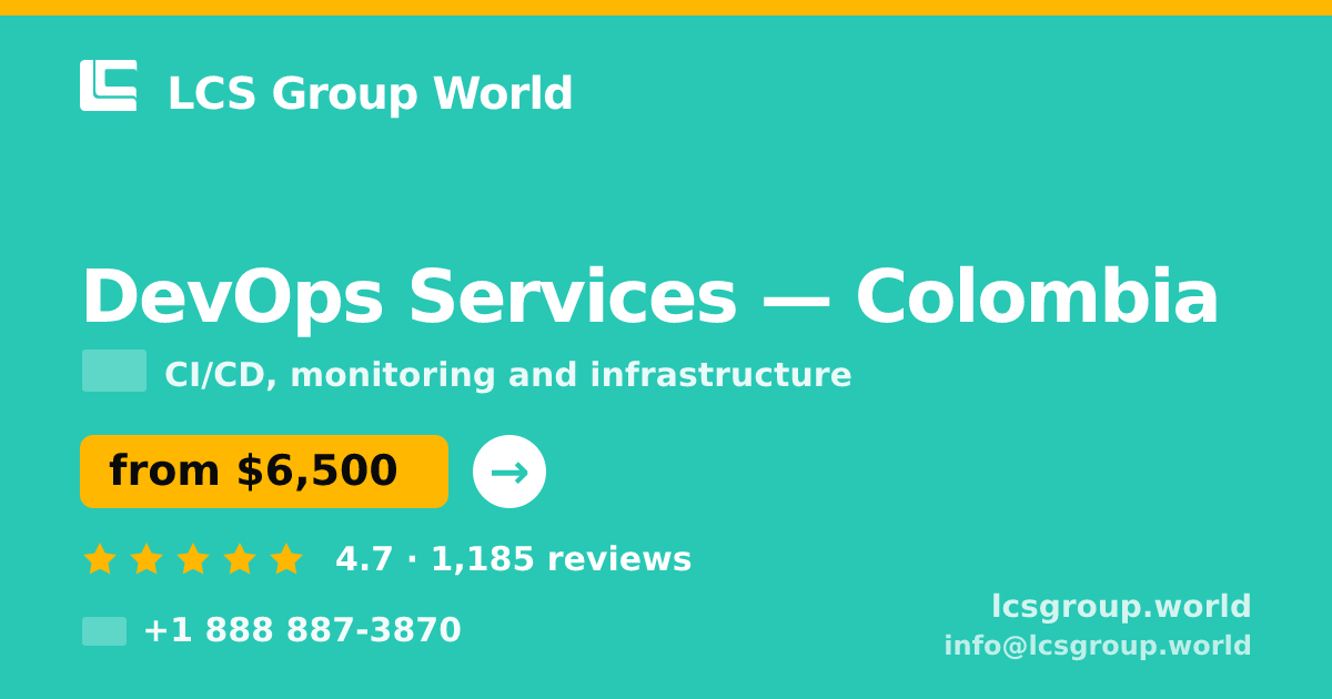 DevOps Services in Colombia — from $6,500/mo, rated 4.7/5 by 1185 clients. LCS Group World.