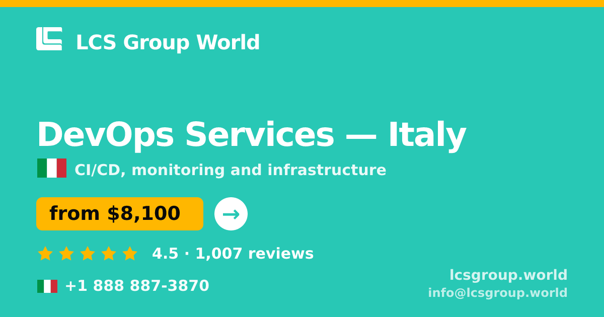 DevOps Services in Italy — from $8,100/mo, rated 4.5/5 by 1007 clients. LCS Group World.