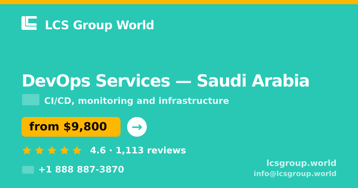 DevOps Services in Saudi Arabia — from $9,800/mo, rated 4.6/5 by 1113 clients. LCS Group World.