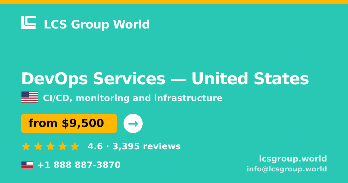 DevOps Services in United States — from $9,500/mo, rated 4.6/5 by 3395 clients. LCS Group World.