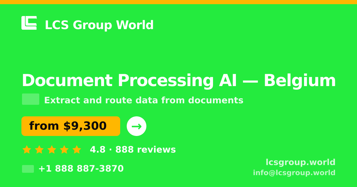 Document Processing AI in Antwerp — from $13,000, rated 4.7/5 by 2299 clients. LCS Group World.