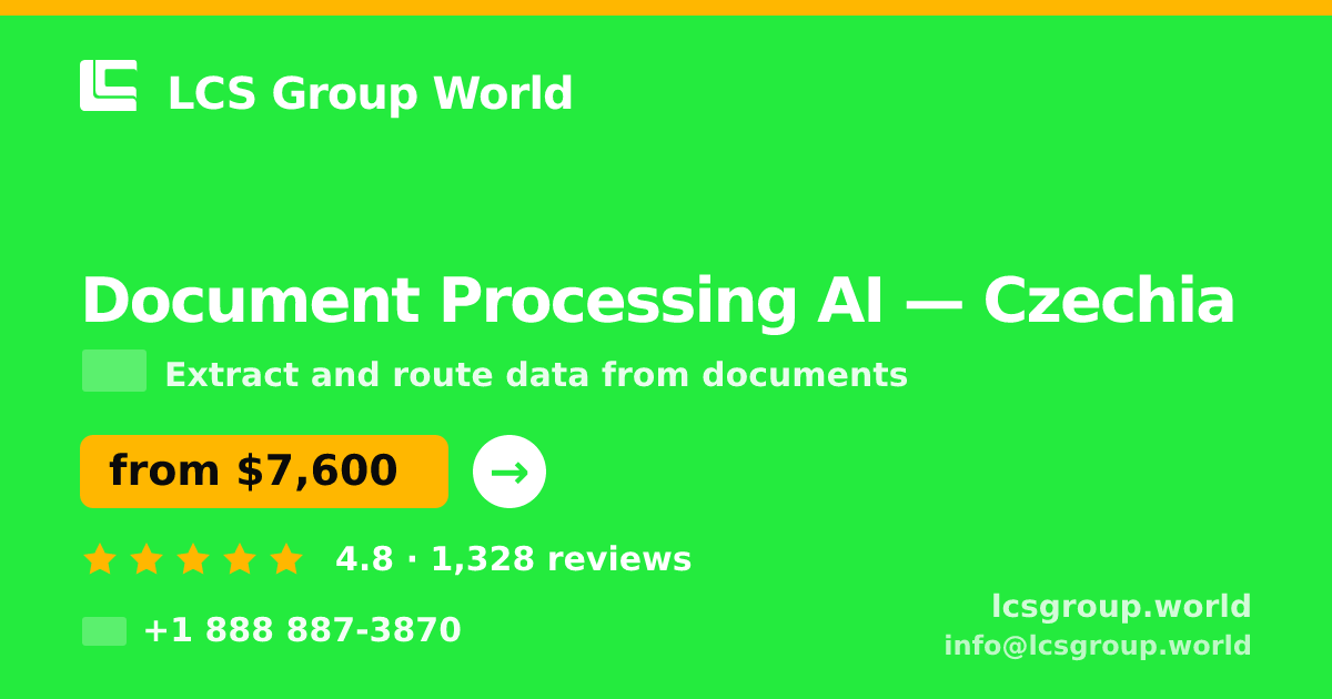 Document Processing AI in Czechia — from $7,600, rated 4.8/5 by 1328 clients. LCS Group World.
