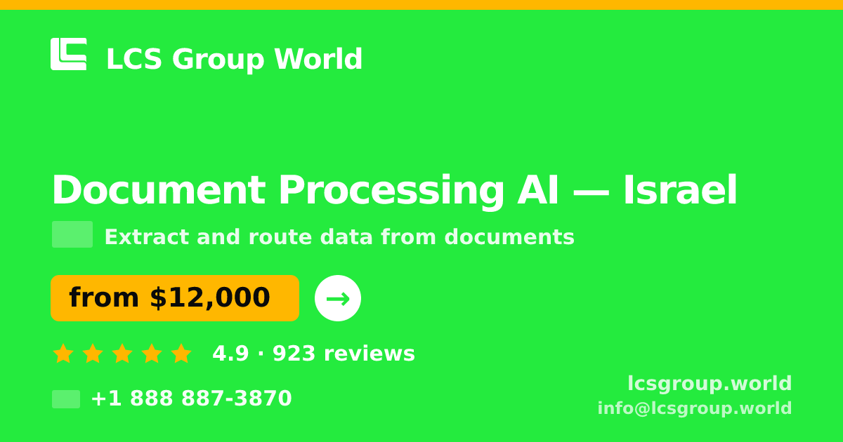 Document Processing AI in Israel — from $12,000, rated 4.9/5 by 923 clients. LCS Group World.