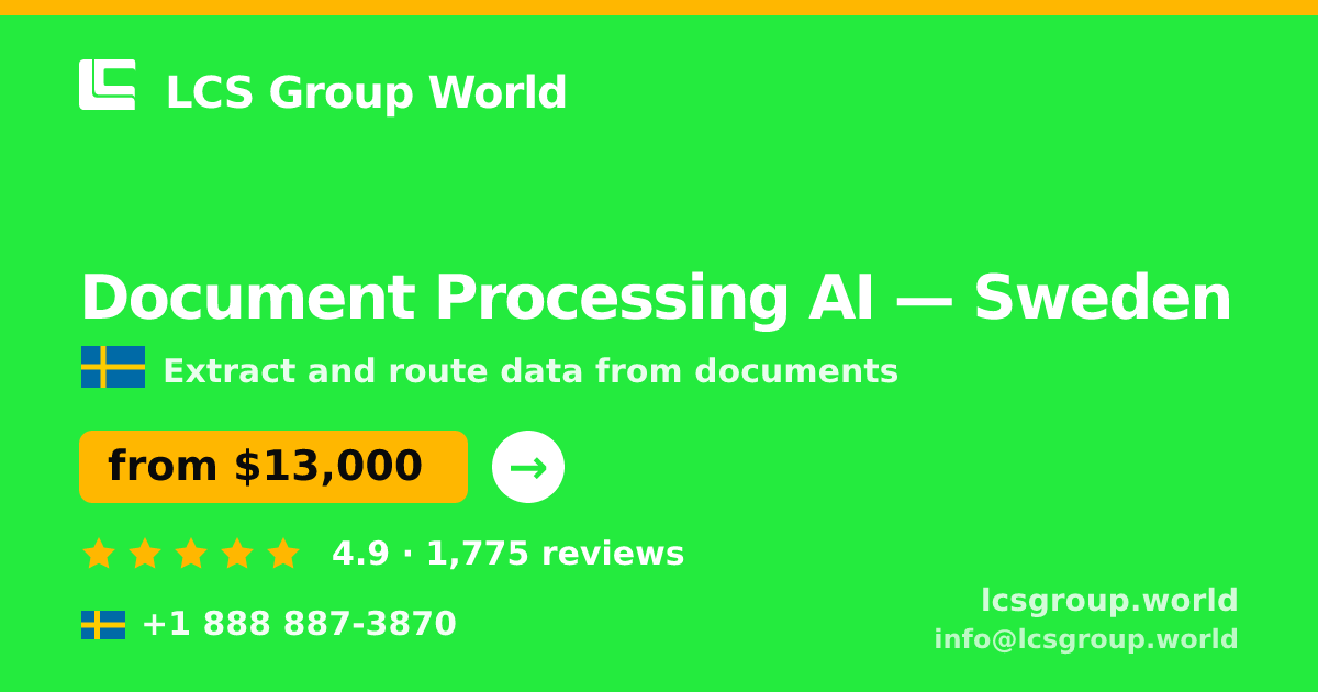 Document Processing AI in Stockholm — from $10,500, rated 4.8/5 by 1549 clients. LCS Group World.