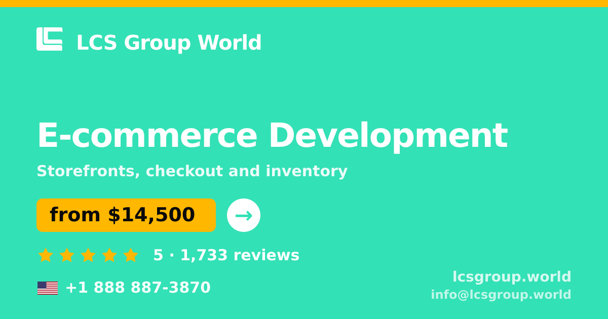 E-commerce Development in the USA — from $14,500, rated 5/5 by 1733 clients. LCS Group World.