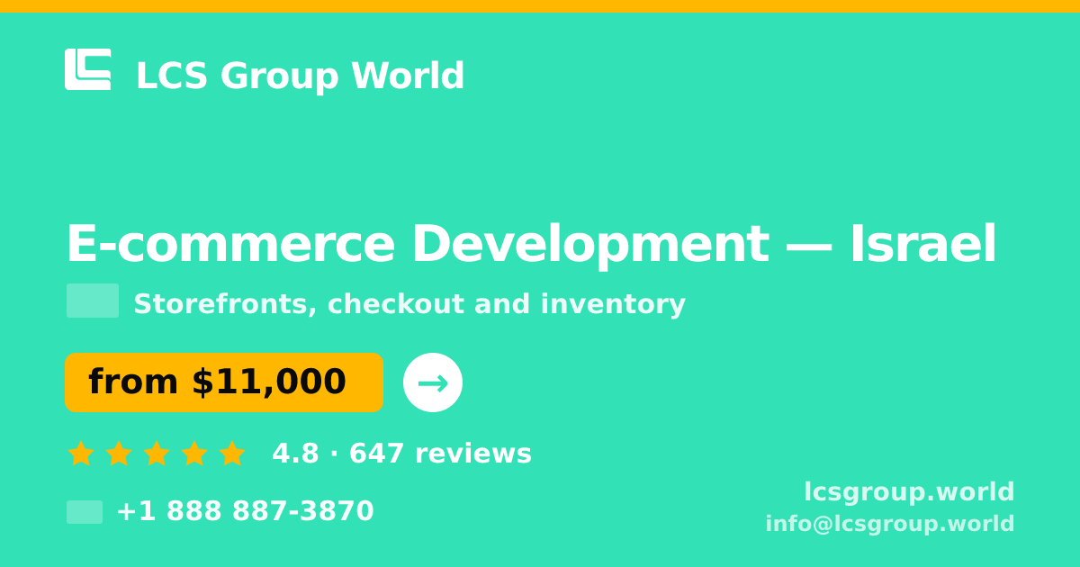 E-commerce Development in Israel — from $11,000, rated 4.8/5 by 647 clients. LCS Group World.