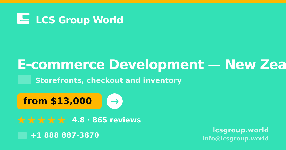 E-commerce Development in Auckland — from $12,500, rated 4.7/5 by 2376 clients. LCS Group World.