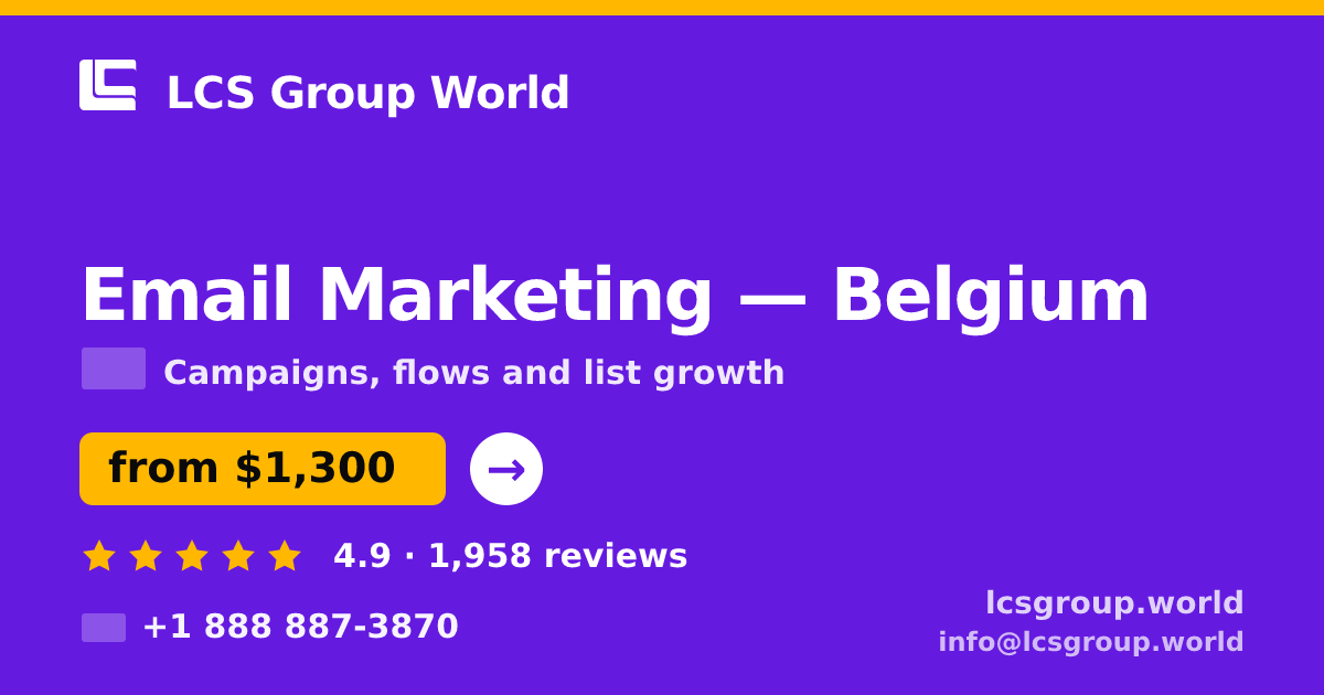 Email Marketing in Ghent — from $1,300/mo, rated 4.6/5 by 1133 clients. LCS Group World.