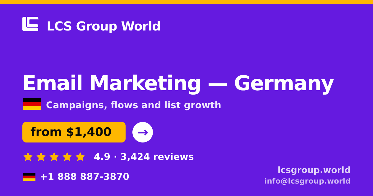 Email Marketing in Germany — from $1,400/mo, rated 4.9/5 by 3424 clients. LCS Group World.