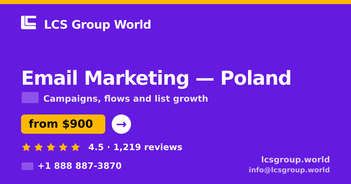 Email Marketing in Poland — from $900/mo, rated 4.5/5 by 1219 clients. LCS Group World.