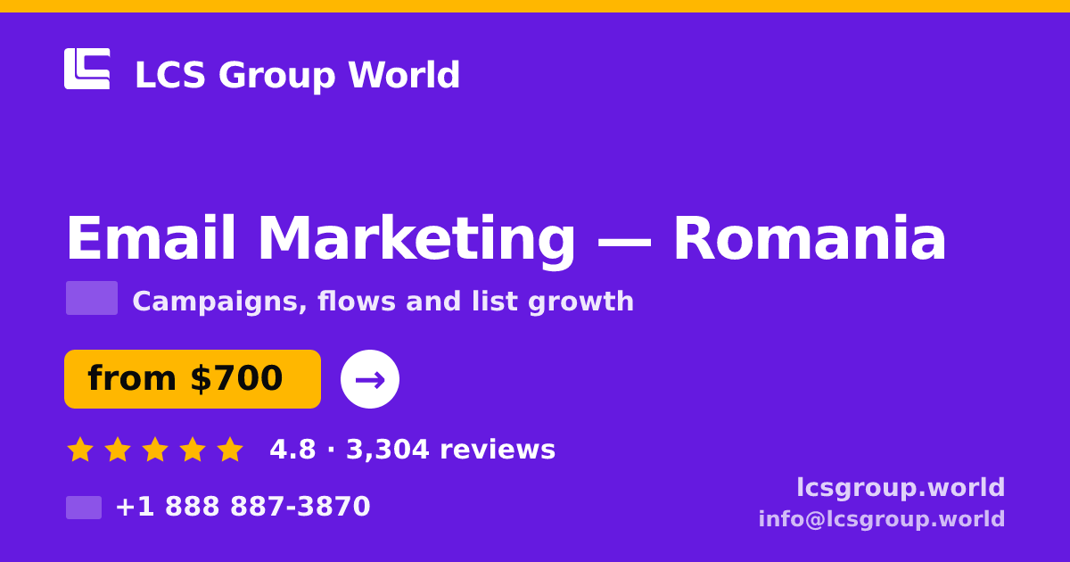 Email Marketing in Romania — from $700/mo, rated 4.8/5 by 3304 clients. LCS Group World.