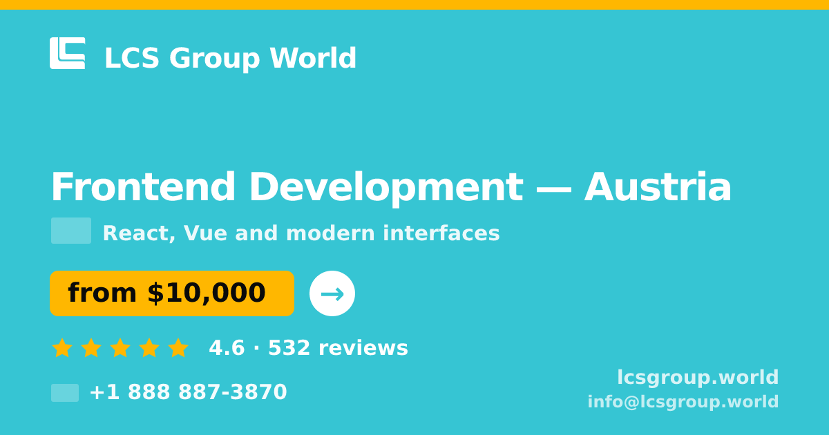 Frontend Development in Graz — from $11,500, rated 5/5 by 2359 clients. LCS Group World.
