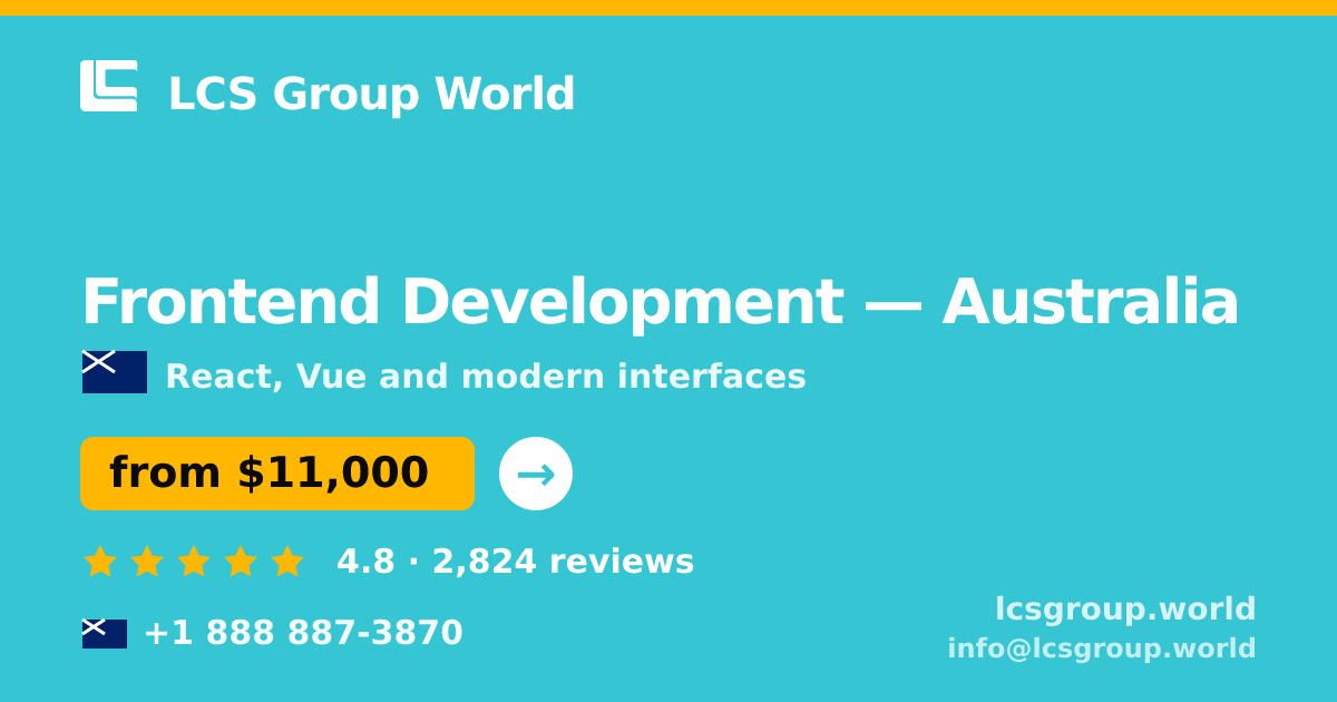 Frontend Development in Australia — from $11,000, rated 4.8/5 by 2824 clients. LCS Group World.