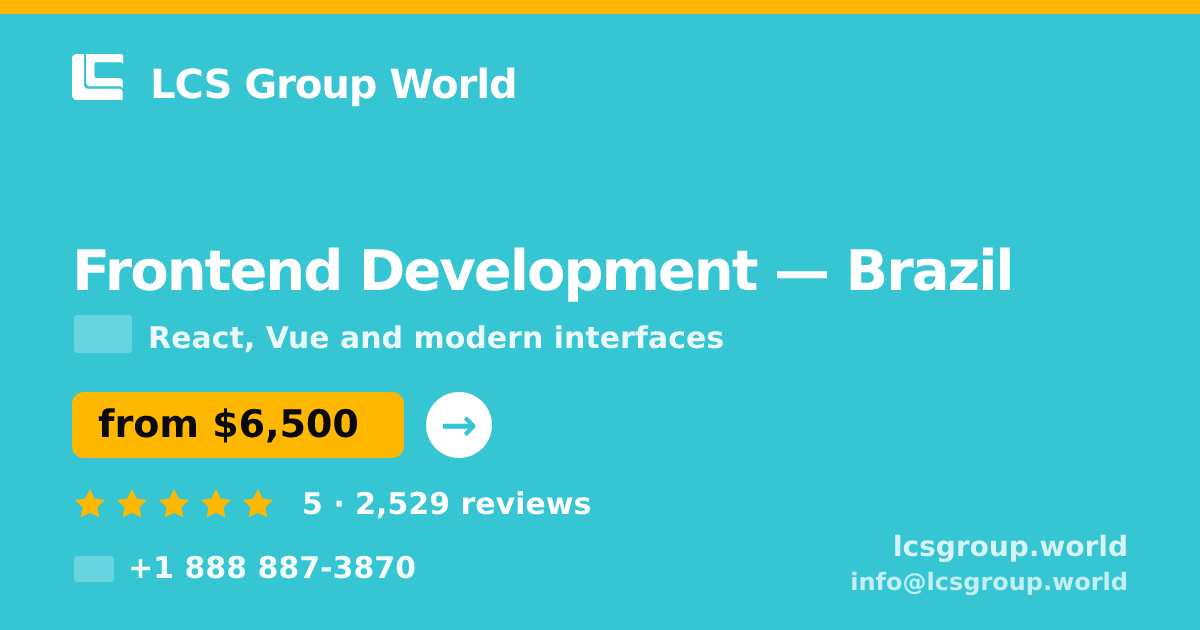 Frontend Development in Rio de Janeiro — from $4,600, rated 5/5 by 2543 clients. LCS Group World.