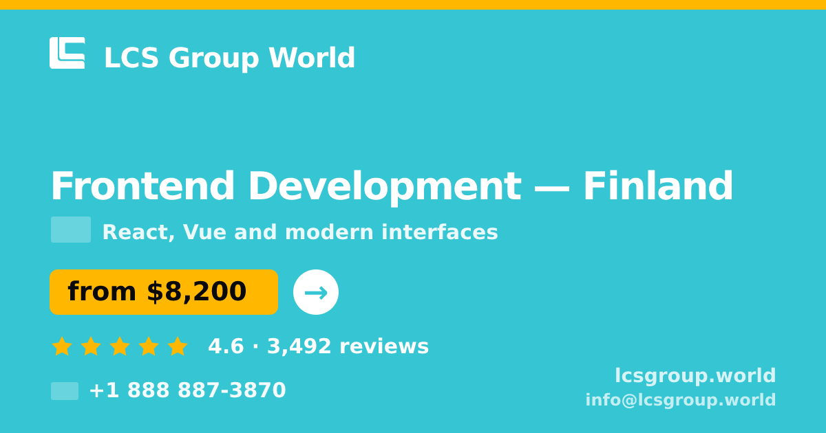 Frontend Development in Finland — from $8,200, rated 4.6/5 by 3492 clients. LCS Group World.